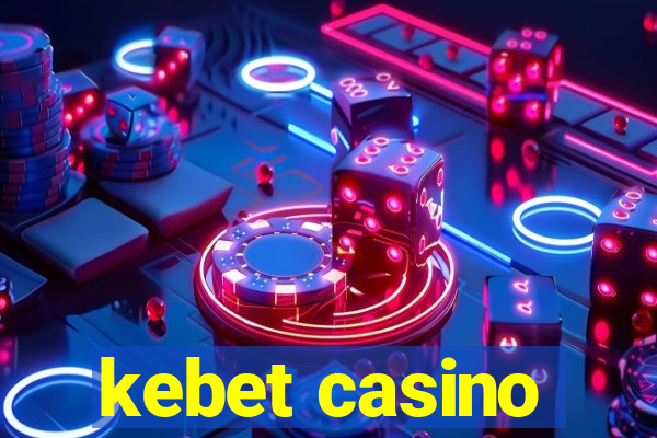 kebet casino